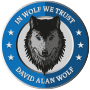 Badge - In Wolf We Trust, David Alan Wolf